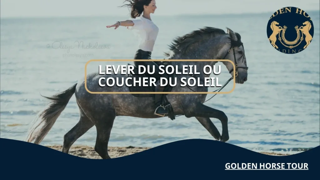 Lever du soleil ou coucher du soleil lequel choisir pour une balade à cheval